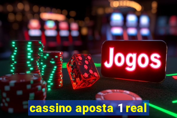 cassino aposta 1 real